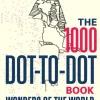 1000 Dot-to-Dot Book: Wonders of the World, The