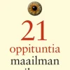 21 oppituntia maailman tilasta