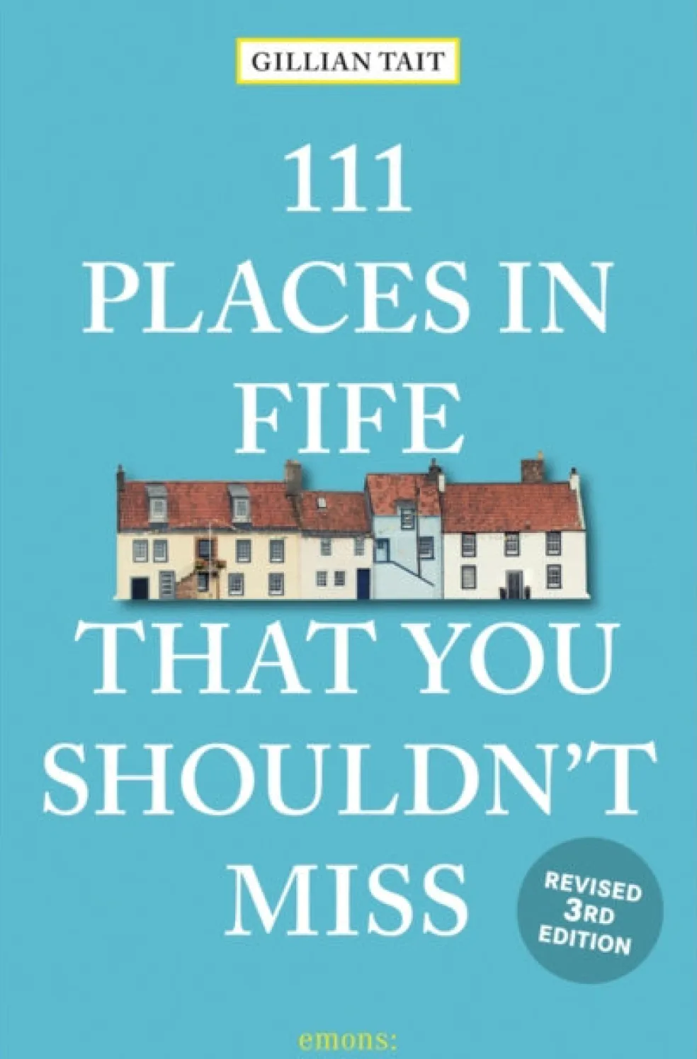 111 Places in Fife That You Shouldn't Miss