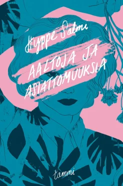 Aaltoja ja asiattomuuksia