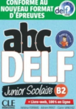 ABC DELF Junior scolaire - Niveau B2 + DVD