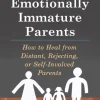 Adult Children of Emotionally Immature Parents
