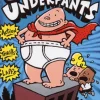 Advenures of Captain Underpants, The