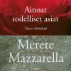 Ainoat todelliset asiat