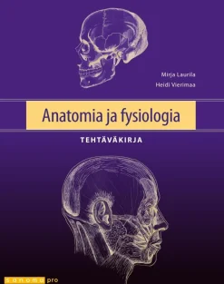 Anatomia ja fysiologia Tehtäväkirja