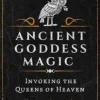 Ancient Goddess Magic