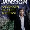 Antakoon ikuisuus anteeksi