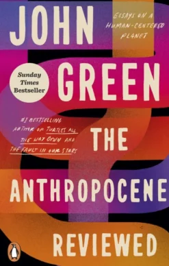Anthropocene Reviewed, The