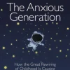 Anxious Generation, The