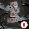 As Good as Dead: The Finale to a Good Girl's Guide to Murder