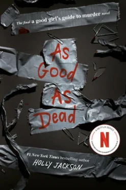 As Good as Dead: The Finale to a Good Girl's Guide to Murder