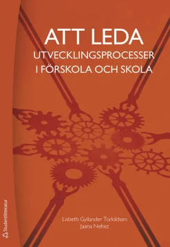 Att leda utvecklingsprocesser i förskola och skola