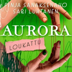 Aurora – Loukattu
