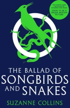 Ballad of Songbirds and Snakes (A Hunger Games Novel), The