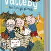 Berättelser från Valleby. Den listiga planen