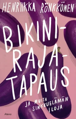 Bikinirajatapaus ja muita sinkkuelämän iloja