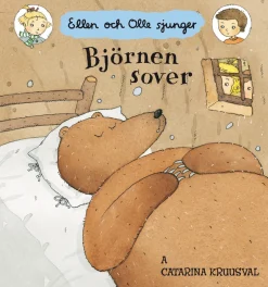 Björnen sover : Ellen och Olle sjunger