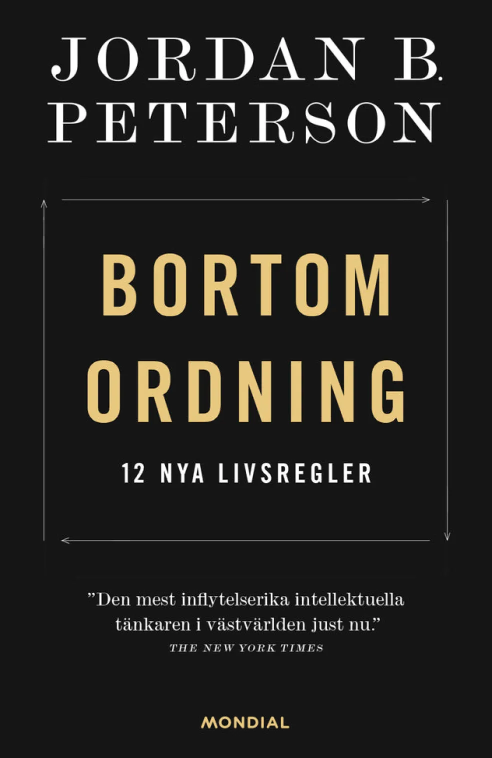 Bortom ordning : 12 nya livsregler