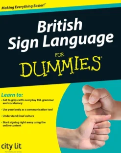 British Sign Language For Dummies