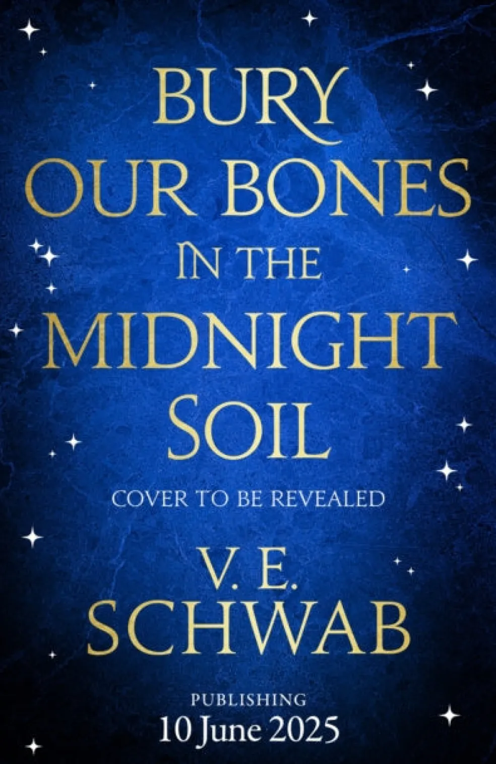 Bury Our Bones in the Midnight Soil
