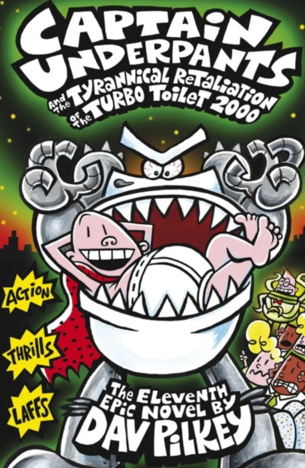 Captain Underpants and the Tyrannical Retaliation of the Turbo Toilet 2000