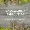 Chocochilin arkiruokaa (Päivitetty laitos)