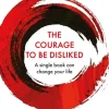 Courage To Be Disliked, The