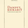Dandyt, keikarit