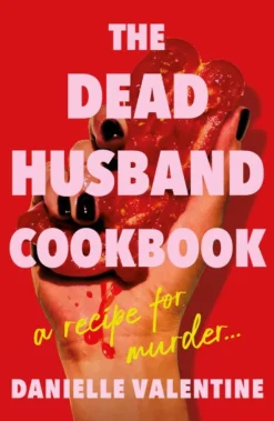 Dead Husband Cookbook, The