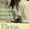 Den som stannar, den som går. Bok 3, Åren mitt i livet