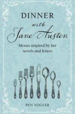 Dinner with Jane Austen