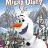 Disney. Frozen. Missä Olaf?
