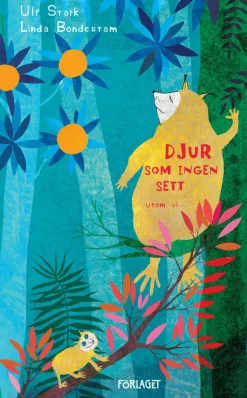 Djur som ingen sett utom vi