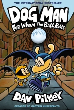 Dog Man 7: For Whom the Ball Rolls