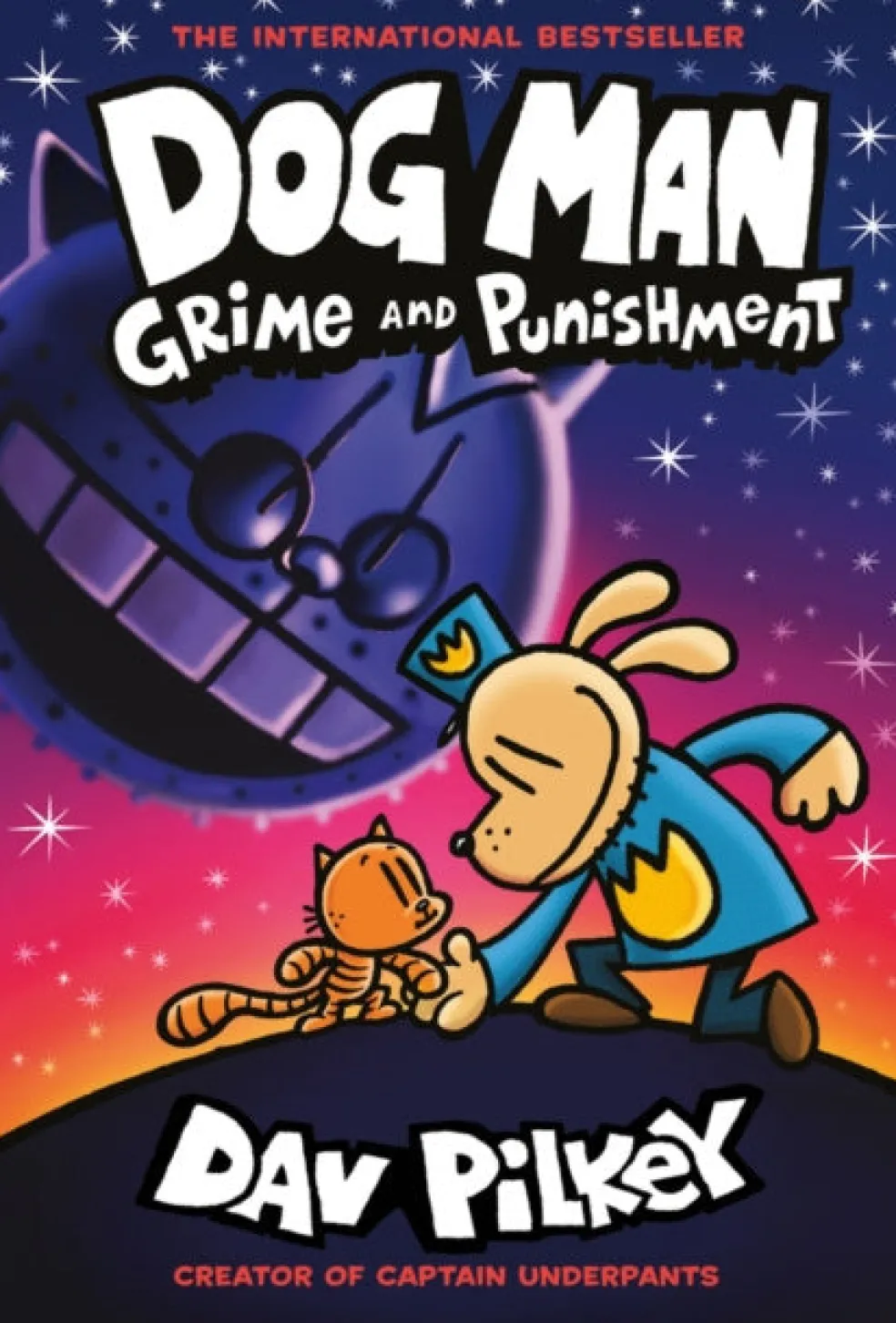 Dog Man 9: Grime and Punishment: from the bestselling creator of Captain Underpants