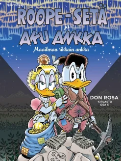 Don Rosa -kirjasto osa 5: Roope-setä ja Aku Ankka - Maailman rikkain ankka