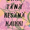 Ehkä tänä kesänä kaikki muuttuu