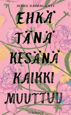 Ehkä tänä kesänä kaikki muuttuu