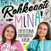 Elina ja Sofia. Rohkeasti minä!