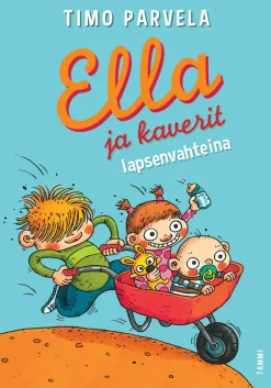 Ella ja kaverit lapsenvahteina