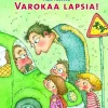 Ella. Varokaa lapsia!