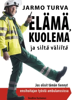 Elämä, kuolema ja siltä väliltä