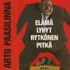Elämä lyhyt, Rytkönen pitkä