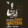 Elämäni gangsterina