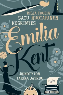 Emilia Kent - Runotytön tarina jatkuu