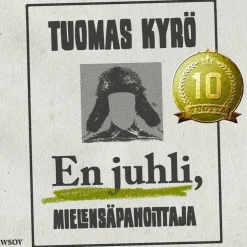 En juhli, Mielensäpahoittaja