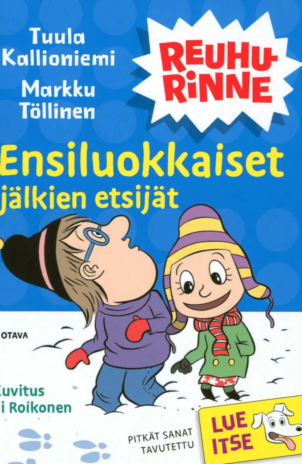 Ensiluokkaiset jälkien etsijät
