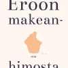 Eroon makeanhimosta