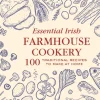 Essential Irish Farmhouse Recipes