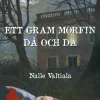Ett gram morfin då och då